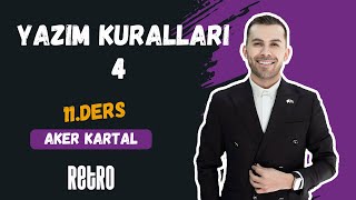 11 Yazım Kuralları  4  Aker KARTAL  2025 [upl. by Anerom]