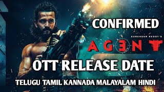 Agent OTT Release Date Telugu  Agent Ott Release date Telugu Tamil Kannada Malayalam Hindi [upl. by Aleris856]