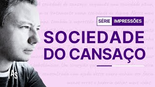 Sociedade do Cansaço Por que Estamos Todos Exaustos  Resenha ByungChul Han [upl. by Eelyr]