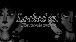 🚪LOCKED IN Animated trailer🏚️ [upl. by Joella]