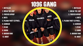 1096 Gang  1096 Gang Full Album  1096 Gang OPM Full Album [upl. by Peck466]