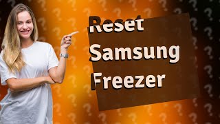 How do I reset my Samsung refrigerator freezer [upl. by Anyk]