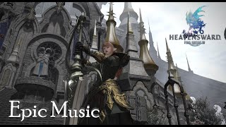 FFXIV Heavensward OST  Epic Music [upl. by Nnylatsyrk]