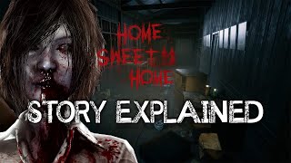 Home Sweet Home  Story Explained [upl. by Lail]