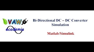 Bidirectional DCDC Converter Simulation using MatlabSimulink [upl. by Yelac149]