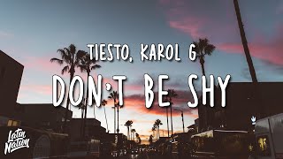 Tiësto amp Karol G  Dont Be Shy LyricsLetra [upl. by Celina]