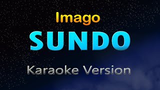 SUNDO  Imago karaoke Hd [upl. by Ferd]