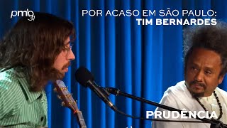 Tim Bernardes  Prudência  PMB Por Acaso  Blue Note [upl. by Micaela]