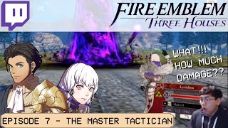 OK LYSITHEA IS SCARY Lets Play  Fire Emblem Three Houses  Episode 7  The Master Tactician [upl. by Chet321]