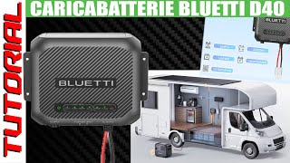 Batteria del camper sempre carica TUTORIAL installazione Bluetti D40  AC200L [upl. by Dearden320]