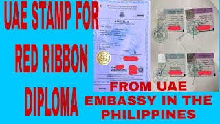 PROCESSING FOR UAE STAMP FOR APOSTILLE OF DIPLOMA FROM UAE EMBASSY IN THE PHILIPPINES [upl. by Lexy]