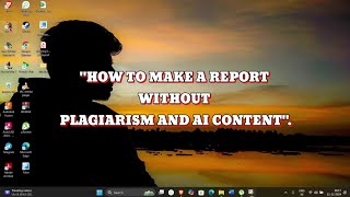 How to make a report without Plagiarism and AI content [upl. by Vince]