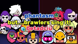 betadciuphantasm but brawlers sig itbrawl stars fnf [upl. by Hayikaz]