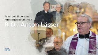 Feier des Silbernen Priesterjubiläums von P Dr Anton Lässer  Balderschwang [upl. by Inaffit]