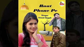 Raat Phone Pe  Vinod Bagdi [upl. by Lleumas]