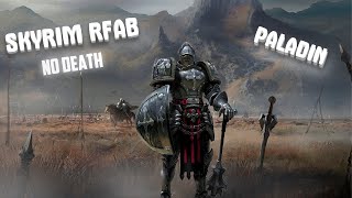 ПАЛАДИНУС 2 NO DEATH  SKYRIM RFAB [upl. by Notseh]