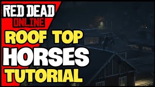 Roof Top Horses Guide Red Dead Redemption 2 online 2022 [upl. by Kegan]