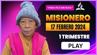 MISIONERO「Adventista」17 DE FEBRERO 2024 [upl. by Lynelle]