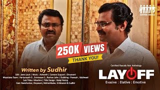 Layoff  Written by Sudhir Ep 2  Certified Rascals [upl. by Mercedes]