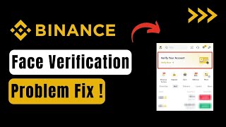 Binance Face Verification Problem  Easy Fix [upl. by Laurens]