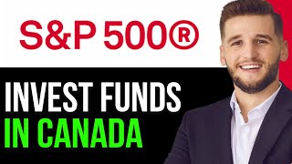 HOW TO INVEST IN SampP 500 INDEX FUNDS IN CANADA 2024FULL GUIDE [upl. by Aronle]