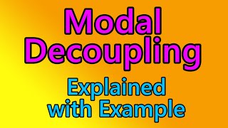 Modal Decoupling  Explained with Example [upl. by Asilim]