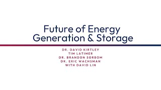 Future of Energy Generation and Storage [upl. by Mak]