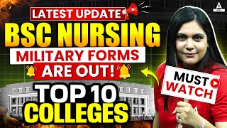 🔴Latest Update about BSC Nursing BSC Nursing Military Forms OUT Top 10 Nursing Colleges in India [upl. by Berfield794]