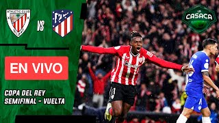 🚨 ATHLETIC CLUB de BILBAO vs ATLÉTICO de MADRID EN VIVO 🔥 COPA DEL REY [upl. by Gypsy780]