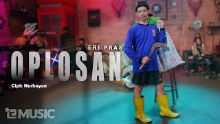 ERI PRAS  OPLOSAN OFFICIAL LIVE MUSIC VIDEO  DC MUSIK [upl. by Annoiek955]