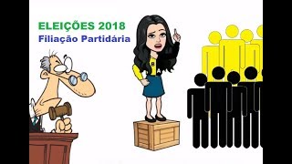 FILIAÇÃO PARTIDÁRIA  ELEIÇÕES 2018 [upl. by Lipp21]