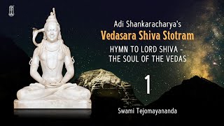 01 Vedasara Shiva Stotram  ChinmayaMission  Vedanta  Shiva [upl. by Annavas198]