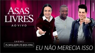 Asas Livres  Eu Não Merecia Isso Ao Vivo Áudio Oficial [upl. by Neillij]