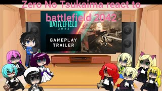 Zero No Tsukaima react Battlefield 2042  part 3 final [upl. by Halima713]