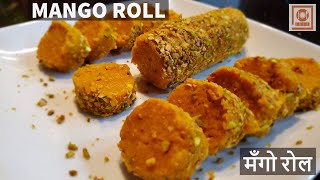 Tasty Easy Mango Roll Recipe  मँगो रोल रेसिपी  By IKIA [upl. by Hahsi]