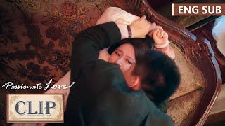 回来复仇！段洵初沙发扑倒林雯语准备强吻？！《烈爱 Passionate Love》精彩片段 ENG SUB [upl. by Dennet298]