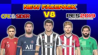 PES 2019  NEW FACEPACK V8 CPK amp SIDER VERSION  HOW TO UPDATE VIA SIDER [upl. by Reffotsirhc]