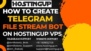 How to create Telegram File Stream Bot on Hostingup VPS  Make Free Stream Bot On Hostingup VPS [upl. by Kcirde236]