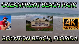 OCEANFRONT PARK BOYNTON BEACH FLORIDA 4K 🌴 🏖️ ALL THE INFO  TODA LA INFO [upl. by Farris]