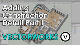 Vectorworks 2021 Adding Construction Detail Part I [upl. by Yrehc]