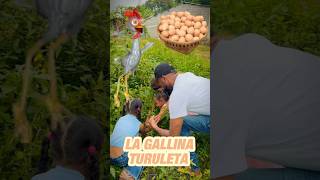 La gallina turuleca [upl. by Lowenstein]