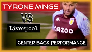 Tyrone Mings  Aston Villa  Center back Perform  Aston villa vs Liverpool  Mings vs Liverpool [upl. by Oigimer]