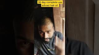 38 day complete use adivasi hair oil adivashioil hairfall adivasi hairgrowth hairfallsolution [upl. by Ailahk]