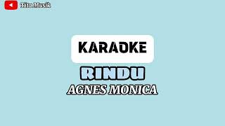 Rindu  Karaoke  Agnes Monica [upl. by Godspeed820]