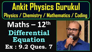 7 Class 12th Differential Equation Exercise 92 Solutions maths [upl. by Wartow98]