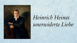 Heinrich Heines unerwiderte Liebe VladislavZeevSlepoy [upl. by Spieler]