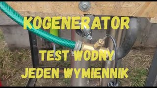 kogenerator generator ciepła test wodny jeden wymiennik [upl. by Nester]