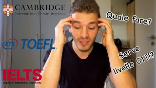 Come prendere un voto alto per studiare allestero  IELTS TOEFL Cambridge [upl. by Brown130]