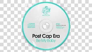 Post Cap Era  Be My Baby Original Mix [upl. by Whittemore988]