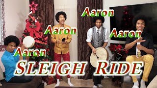 Sleigh Ride by Aaron Aaron Aaron amp Aaron [upl. by Haerr435]